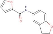 N-2,3-Dihydro-1-benzofuran-5-yl-2-furamide