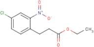 Ethyl 3-(4-Chloro-2-nitrophenyl)propanoate