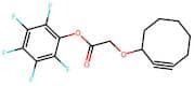 Cyclooctyne-O-PFP ester
