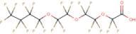 Perfluoro-3,6,9-trioxatridecanoic acid