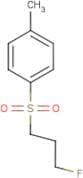 4-[(3-Fluoropropyl)sulphonyl]toluene
