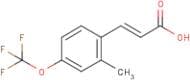 2-Methyl-4-(trifluoromethoxy)cinnamic acid