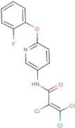 N1-[6-(2-fluorophenoxy)-3-pyridyl]-2,3,3-trichloroacrylamide