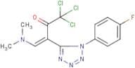 1,1,1-trichloro-4-(dimethylamino)-3-[1-(4-fluorophenyl)-1H-1,2,3,4-tetraazol-5-yl]but-3-en-2-one