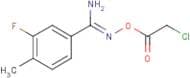 O1-(2-chloroacetyl)-3-fluoro-4-methyl-1-benzenecarbohydroximamide