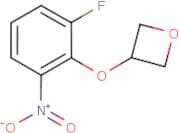 3-(2-Fluoro-6-nitrophenoxy)oxetane