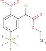 Ethyl chloro-(2-nitro-5-(pentafluorosulfanyl)phenyl) acetate
