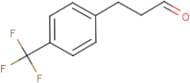 3-[4-(Trifluoromethyl)phenyl]propanal