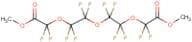 Dimethyl perfluoro-3,6,9-trioxaundecane-1,11-dioate