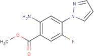 Methyl 2-Amino-5-fluoro-4-(1-pyrazolyl)benzoate