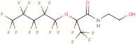 N-(2-Hydroxyethyl)-2-perfluoropentoxy-2,3,3,3-tetrafluoropropanamide