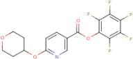 Pentafluorophenyl 6-(tetrahydropyran-4-yloxy)nicotinate