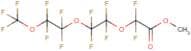 Methyl perfluoro-3,6,9-trioxadecanoate