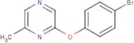 2-(4-Bromophenoxy)-6-methylpyrazine