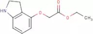 Ethyl (2,3-dihydro-1H-indol-4-yloxy)acetate