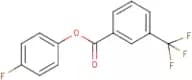 4-fluorophenyl 3-(trifluoromethyl)benzoate