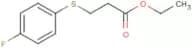 ethyl 3-[(4-fluorophenyl)thio]propanoate