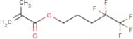 4,4,5,5,5-Pentafluoropentyl methacrylate