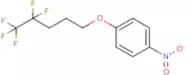 4-(4,4,5,5,5-Pentafluoropentoxy)-1-nitrobenzene