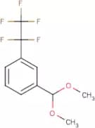 1-(dimethoxymethyl)-3-(pentafluoroethyl)benzene