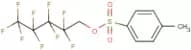 1H,1H-Nonafluoropentyl 4-toluenesulphonate