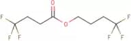 4,4,4-Trifluorobutyl 4,4,4-trifluorobutanoate