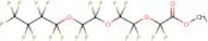 Methyl perfluoro-3,6,9-trioxatridecanoate
