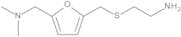 2-[[[5-[(Dimethylamino)-methyl]furan-2-yl]methyl]sulphanyl]-ethanamine