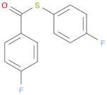 Benzenecarbothioic acid, 4-fluoro-, S-(4-fluorophenyl) ester