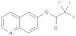 quinolin-6-yl 2,2,2-trifluoroacetate