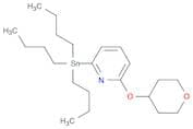 TRIBUTYL[6-(TETRAHYDROPYRAN-4-YLOXY)PYRID-2-YL]STANNANE