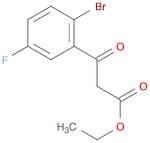 Ethyl (2-bromo-5-fluorobenzoyl)acetate