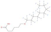 Hexanoic acid, 6-[(1,1,2,2,3,3,4,4,5,5,6,6,7,7,8,8,9,9,9-nonadecafluorononyl)oxy]-