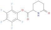 2-Piperidinecarboxylic acid, 6-oxo-, 2,3,4,5,6-pentafluorophenyl ester
