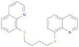 Quinoline, 8,8'-[1,4-butanediylbis(thio)]bis-