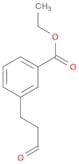 Ethyl 3-(3-Oxopropyl)Benzoate