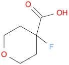 2H-Pyran-4-carboxylic acid, 4-fluorotetrahydro-
