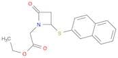 1-Azetidineacetic acid, 2-(2-naphthalenylthio)-4-oxo-, ethyl ester