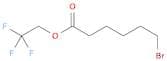 Hexanoic acid, 6-bromo-, 2,2,2-trifluoroethyl ester