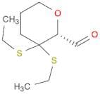 2H-Pyran-2-carboxaldehyde, 3,3-bis(ethylthio)tetrahydro-, (2R)-