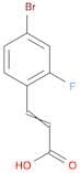 2-Propenoic acid, 3-(4-bromo-2-fluorophenyl)-