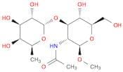 β-D-Glucopyranoside, methyl 2-(acetylamino)-2-deoxy-3-O-(6-deoxy-α-L-galactopyranosyl)-