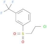 Benzene, 1-[(2-chloroethyl)sulfonyl]-3-(trifluoromethyl)-