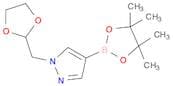 1-[1,3]Dioxolan-2-ylmethyl-1H-pyrazole-4-boronic acid, pinacol ester