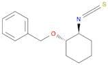 (1S,2S)-(+)-2-BEnzyloxycyclohexyl isothiocyanate