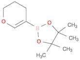 3,4-Dihydro-2H-pyran-5-ylboronic acid, pinacol ester
