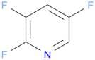 2,3,5-Trifluoropyridine