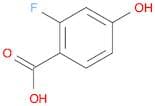 Benzoic acid, 2-​fluoro-​4-​hydroxy-