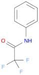 2,2,2-Trifluoro-N-phenylacetamide