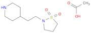 Piperidine, 4-[2-(1,1-dioxido-2-isothiazolidinyl)ethyl]-, monoacetate
